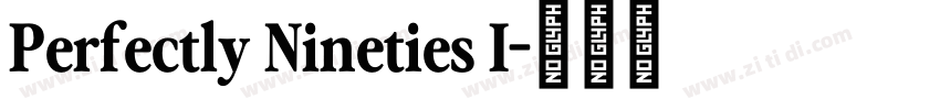 Perfectly Nineties I字体转换 Perfectly Nineties I字体转换